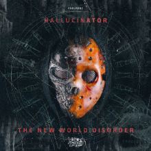 Hallucinator - The New World Disorder (2015)