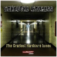 VA - Hardcore Madness (The Craziest Hardcore Tunes) (2015)