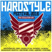 VA - Hardstyle Festival 2016 (The Escalation Mix) (2016)