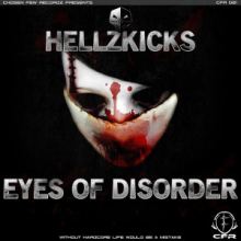 Hellzkicks - Eyes Of Disorder (2016)