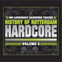 VA - History Of Rotterdam Hardcore Vol.5 (2011)