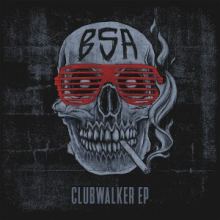 BSA - Clubwalker EP (2016)
