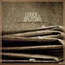 Luxxer & Splitt2nd - Beyond Every Hidden Truth (2014)