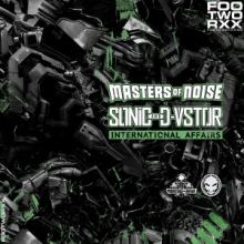 Masters Of Noise Vs. Sonic & D-Vstor - International Affairs (2015)