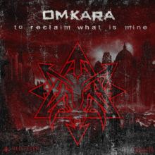 Omkara - To Reclaim What Is Mine (2016)