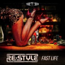 Re-Style - Fast Life (2016)