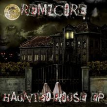 Remzcore - Haunted House EP (2015)