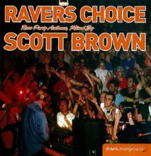 Scott Brown - Ravers Choice (2004)