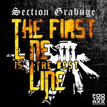 Section Grabuge - The First Line Is The Best Line (2015)