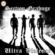 Section Grabuge - Ultra Violence (2012)