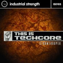 Stormtrooper - This Is Techcore (2016)