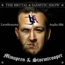 Stormtrooper and Minupren - The Brutal and Sadistic Show (2013)