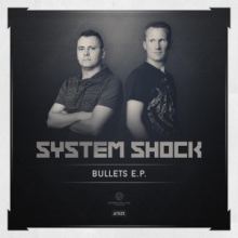 System Shock - Bullets E.P. (2015)