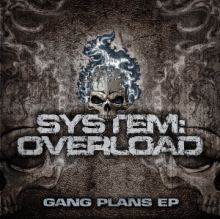System:overload - Gang Plans EP (2014)