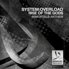 Systemoverload - Rise Of The Gods (Immortals Anthem) (2012)