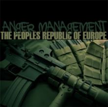 The Peoples Republic Of Europe - Anger Management (2010)