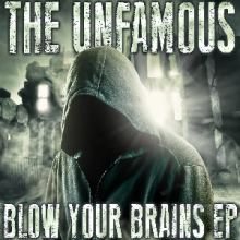 The Unfamous - Blow Your Brains EP (2014)