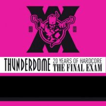 VA - Thunderdome XX The Final Exam Anthems (2012)