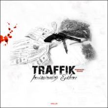 Traffik - Incriminating Evidence Reanimated and Revived (2014)