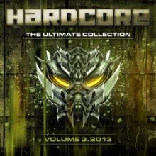 VA - Hardcore The Ultimate Collection 2013 Vol 3