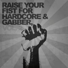 VA - Raise Your Fist for Hardcore & Gabber Vol. 2 (2016)