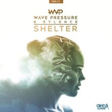 Wave Pressure & Sylence - Shelter (2017)