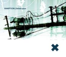 Xanopticon - Liminal Space (2003)