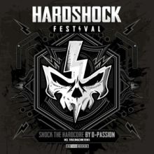 D-Passion - Shock The Hardcore Official Hardshock Anthem