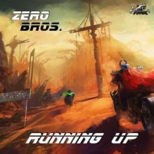 Zero Bros. - Running Up (2016)