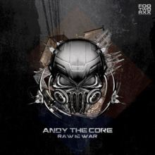 Andy The Core - Raw Is War (2014)
