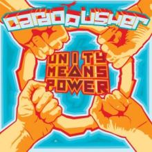 Cardopusher - Unity Means Power (2009)
