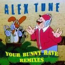AleX Tune - Your Bunny Rave Remixes (2011)