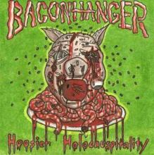 Baconhanger - Hoosier Holocauspitality (2008)
