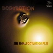 Bodylotion - The Final Bodylotion Pt. II (2000)