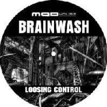 Brainwash - Loosing Control (2009)