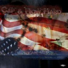 Cap & How Hard - American Rebels (2010)