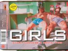 Charly Lownoise & Mental Theo - Girls (2000)