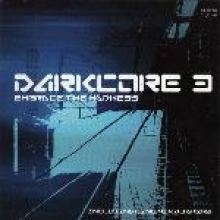 VA - Darkcore 3 - Embrace The Madness (2002)