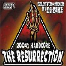 DJ Bike - 2004% Hardcore The Resurrection (2004)