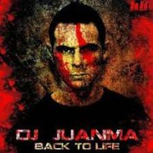 DJ Juanma - Back To Life (2011)