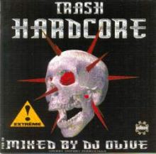 DJ Olive - Trash Hardcore - 200% Underground Terror (1997)