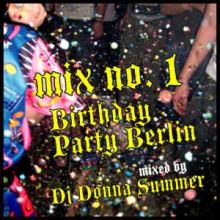 DJ Donna Summer - Birthday Party Berlin Nr. 1 (2007)