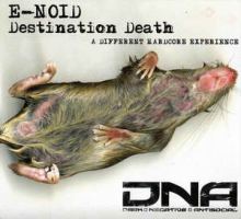 E-Noid - Destination Death (2003)