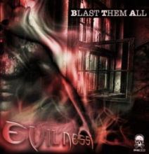 Evilness - Blast Them All EP (2012)