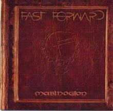 Fast Forward - Mabinogion (2007)