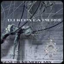 Kepa La Pierre - Genetik Memory Mix (2001)