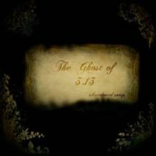 The Ghost Of 3.13 - Abandoned Songs (2011)