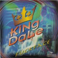 King Dale - Fuckface (1994)