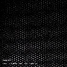 Knekt - One Shade Of Darkness (2012)