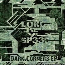 Lord Of Sp33d - Dark Corners EP (2012)